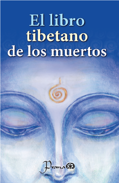 libro tibetano de los muertos, el (nueva edición)