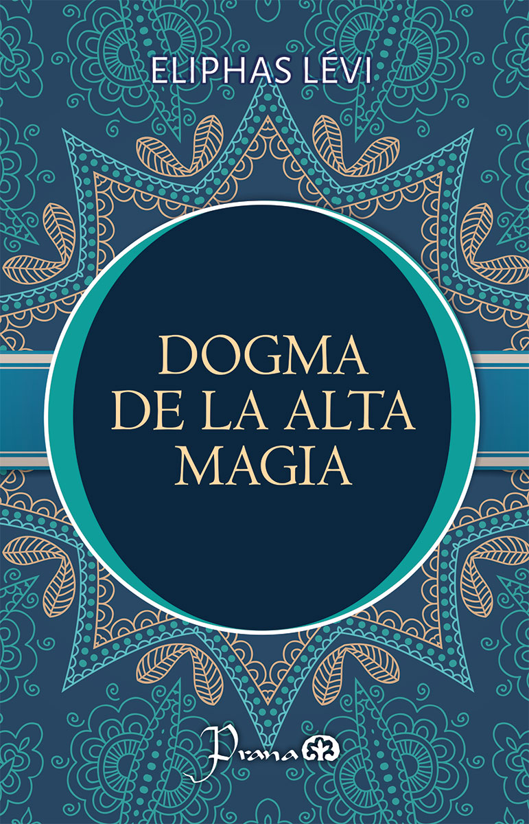DOGMA DE LA ALTA MAGIA 