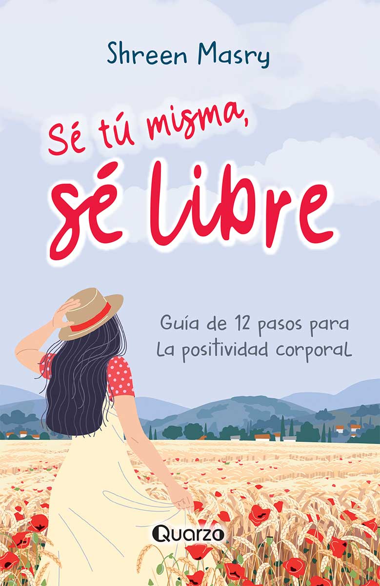 SÉ TÚ MISMA, SÉ LIBRE 