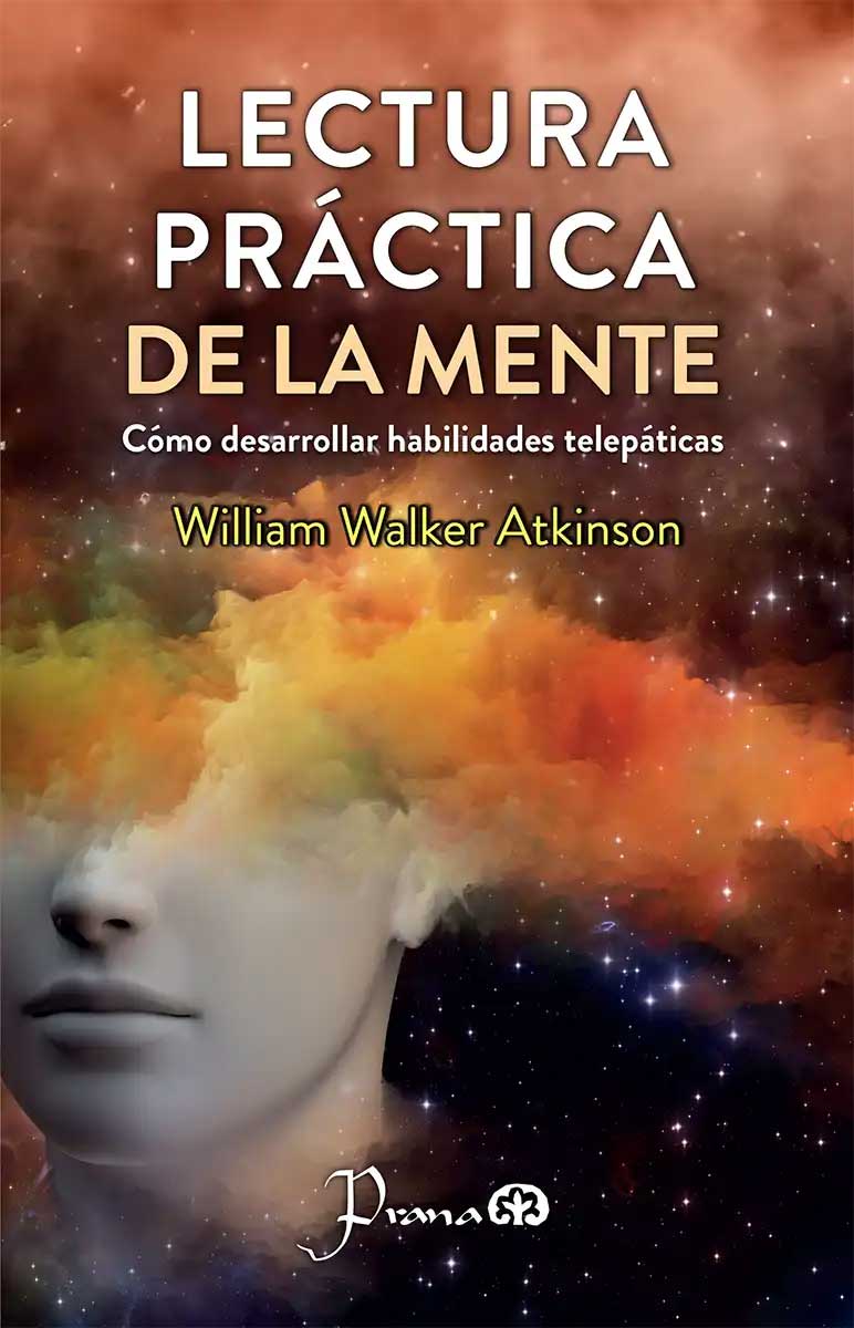 LECTURA PRÁCTICA DE LA MENTE 