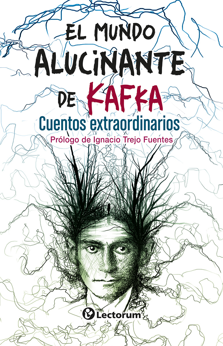 EL MUNDO ALUCINANTE DE KAFKA - Lectorum