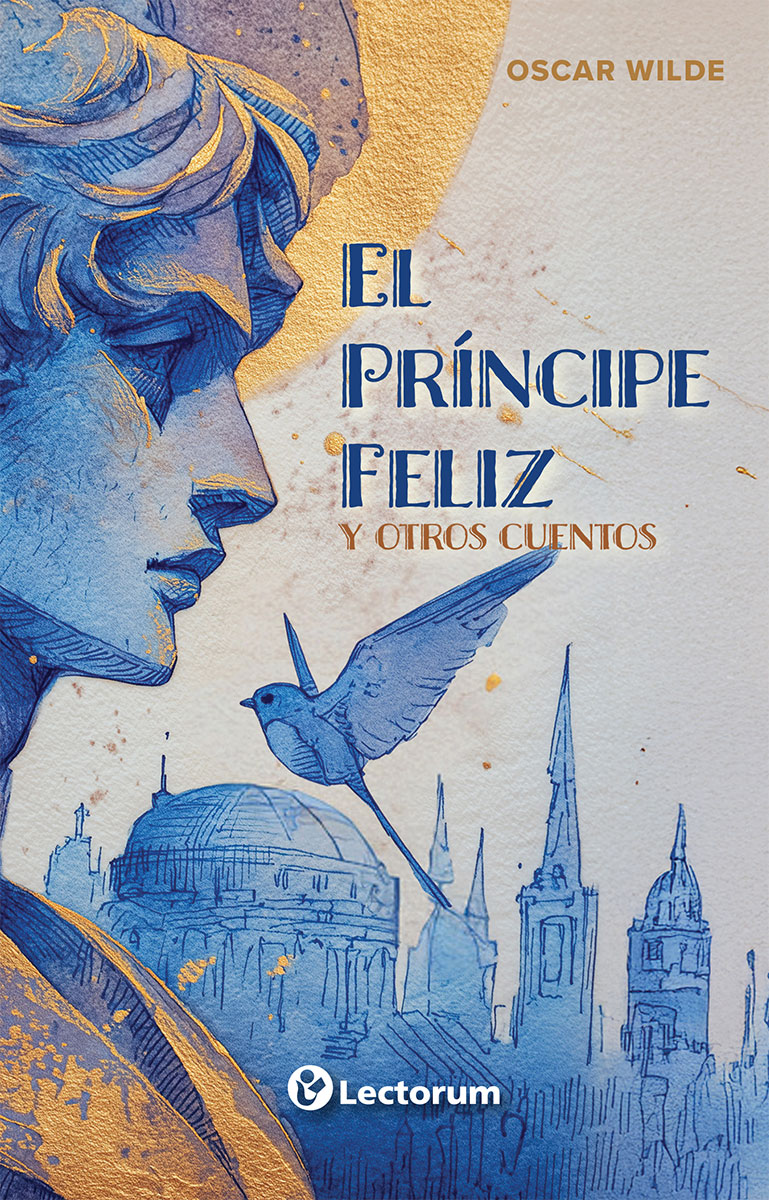 EL PRÍNCIPE FELIZ Y OTROS CUENTOS 