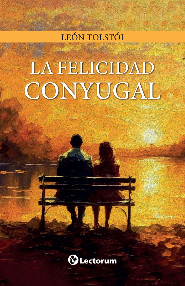LA FELICIDAD CONYUGAL 