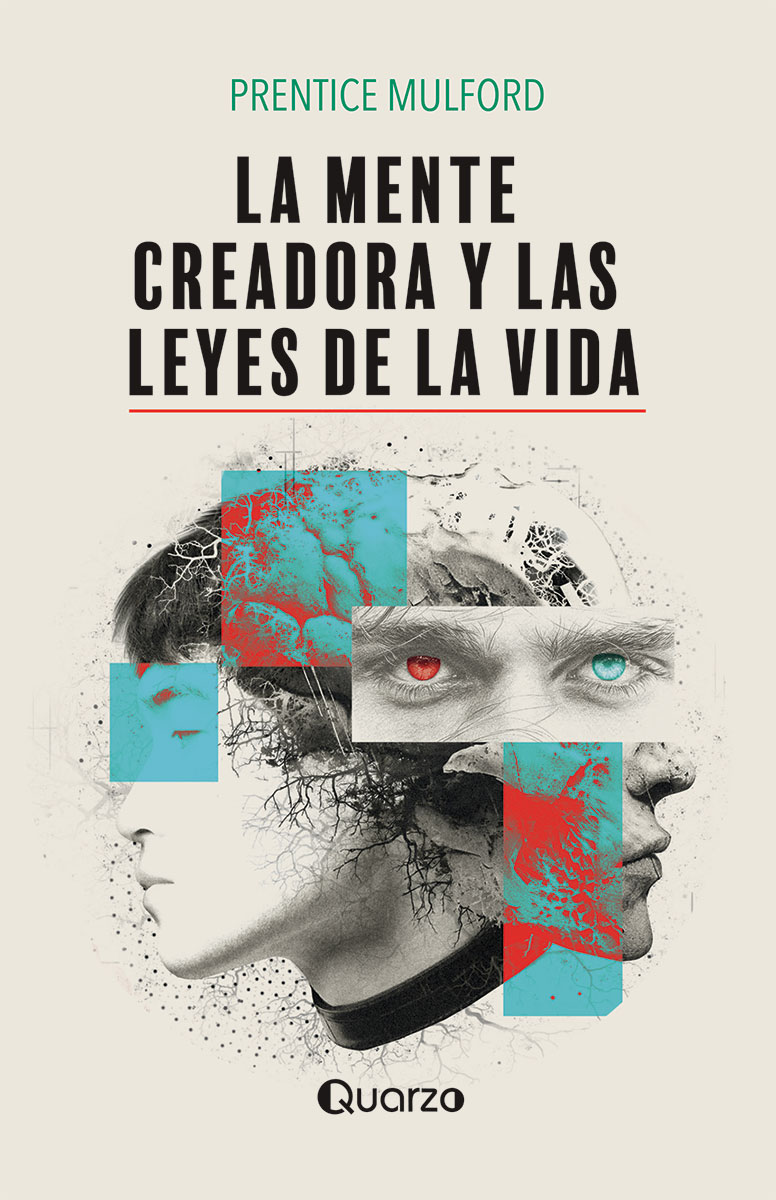 LA MENTE CREADORA Y LAS LEYES DE LA VIDA 
