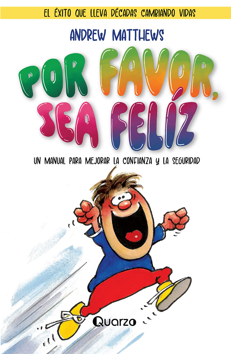 POR FAVOR, SEA FELÍZ