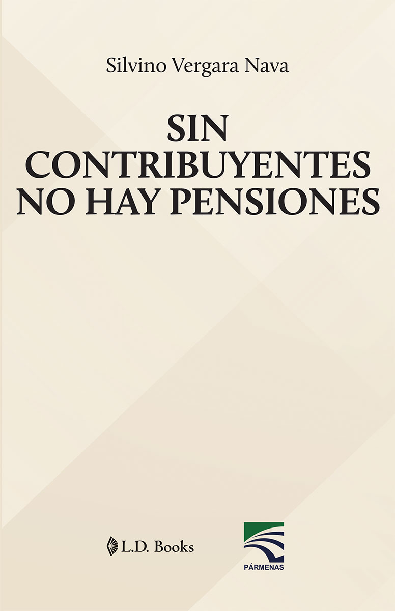 SIN CONTRIBUYENTES NO HAY PENSIONES