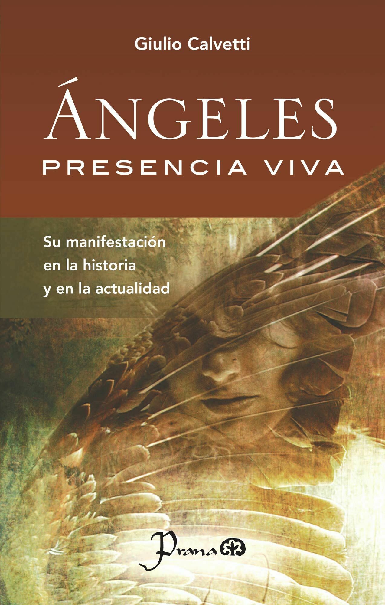 Ángeles presencia viva (nueva ediciÓn)