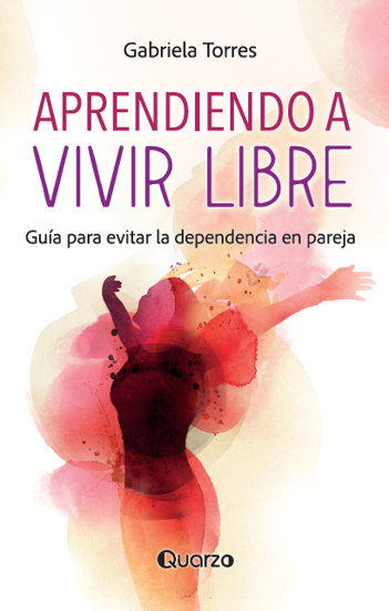 APRENDIENDO A VIVIR LIBRE (NUEVA EDICIÓN)