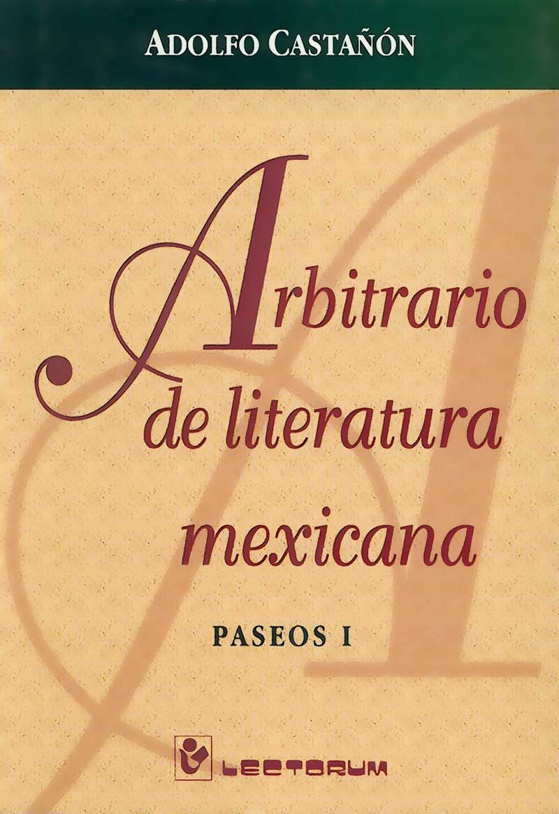 ARBITRARIO DE LITERATURA MEXICANA ( P I )