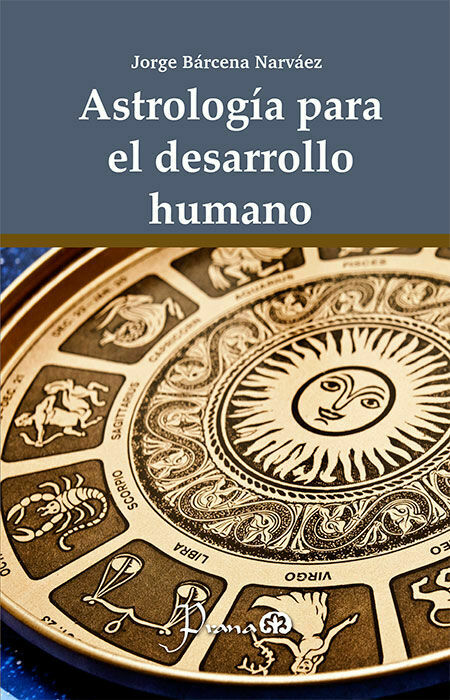 astrologÍa para el desarrollo humano (nueva ediciÓn)