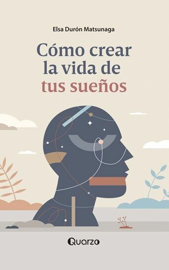 CÓMO CREAR LA VIDA DE TUS SUEÑOS