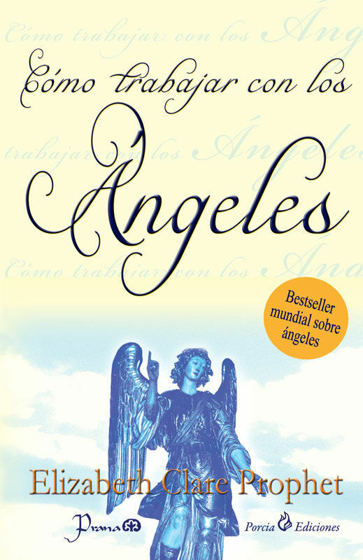 cómo trabajar con los ángeles (nueva edición)