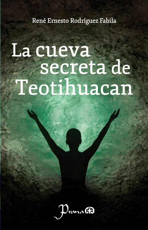 cueva secreta de teotihuacán, la