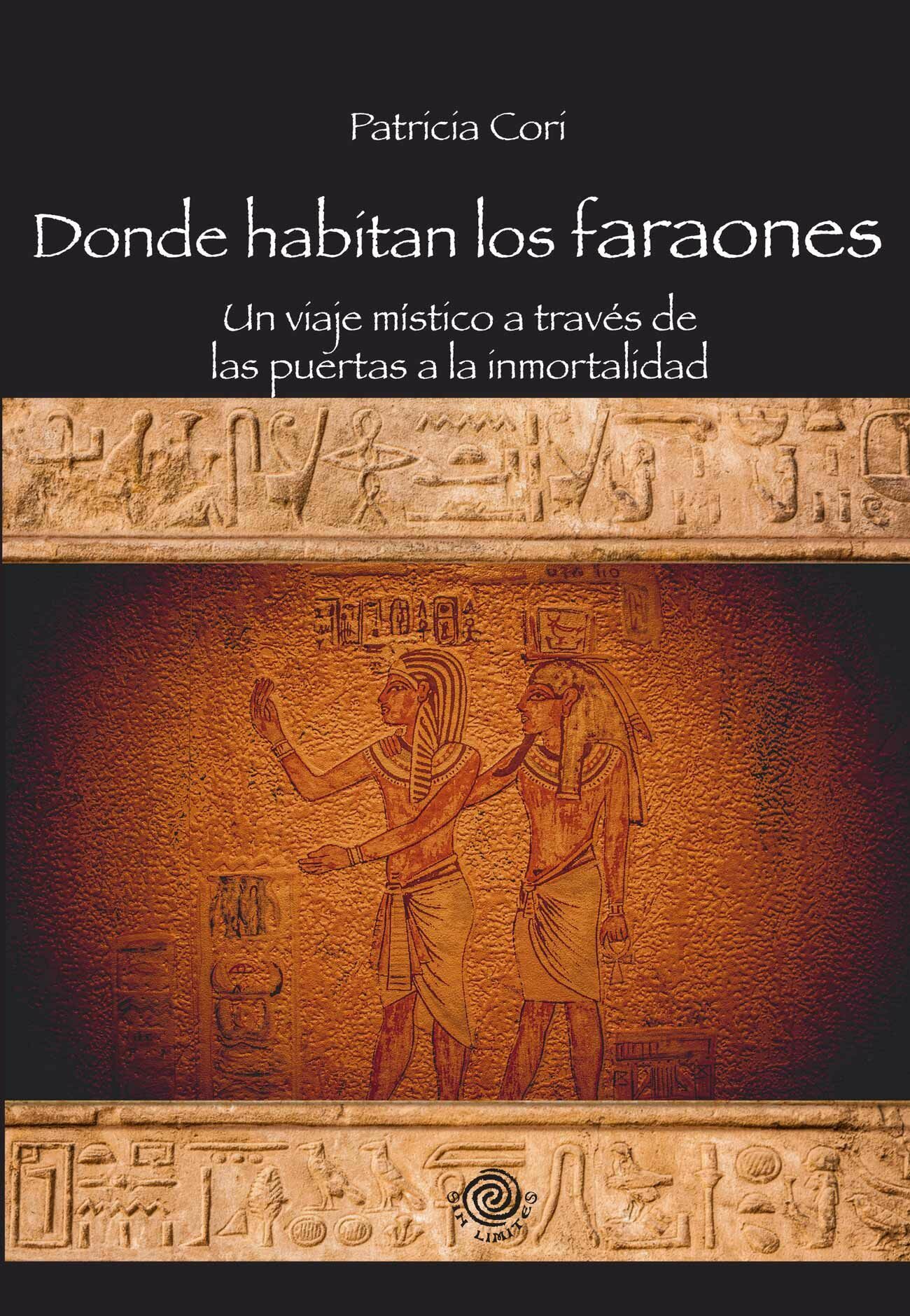 DONDE HABITAN LOS FARAONES (NUEVA EDICIÓN)