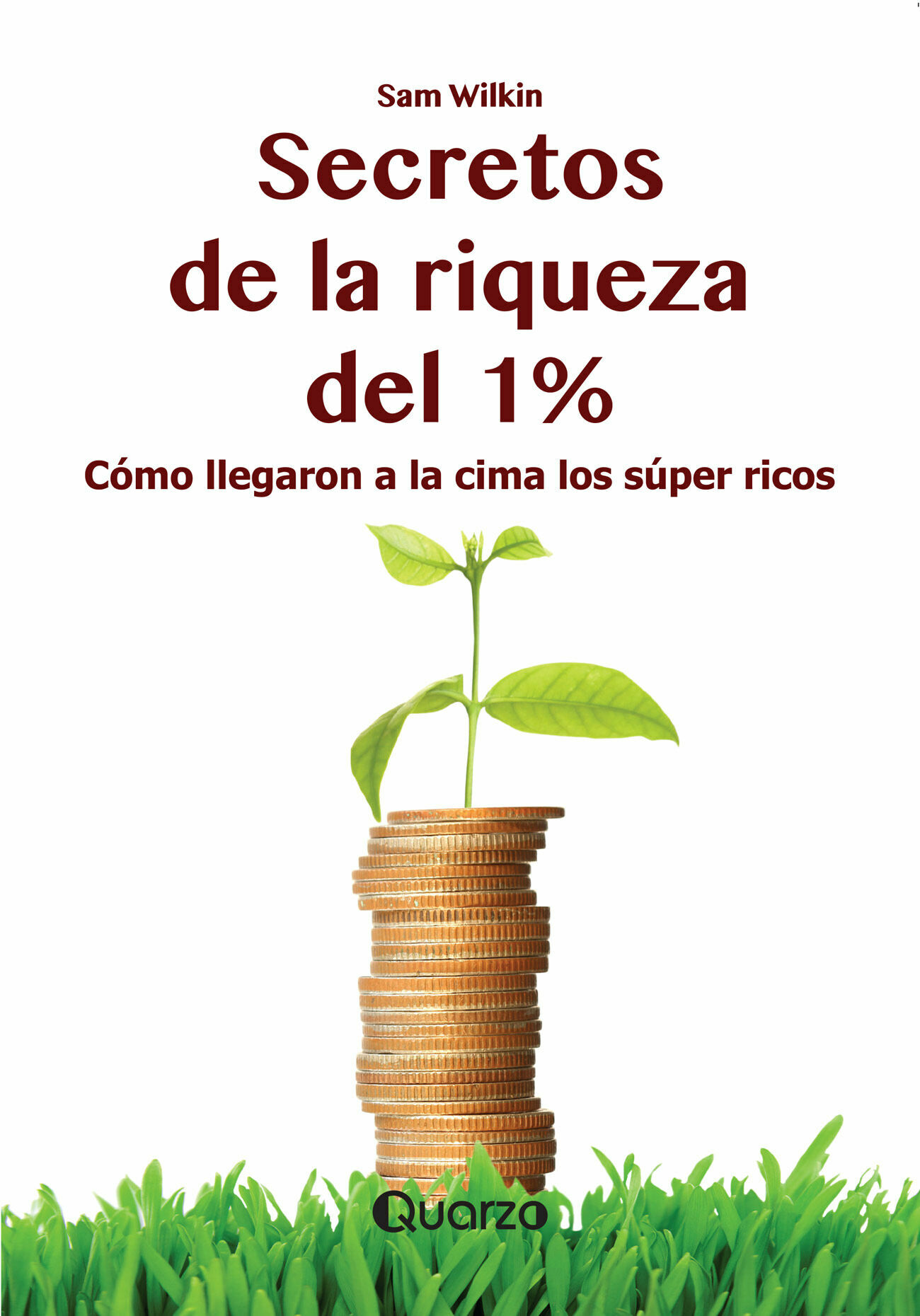 SECRETOS DE LA RIQUEZA DEL 1%