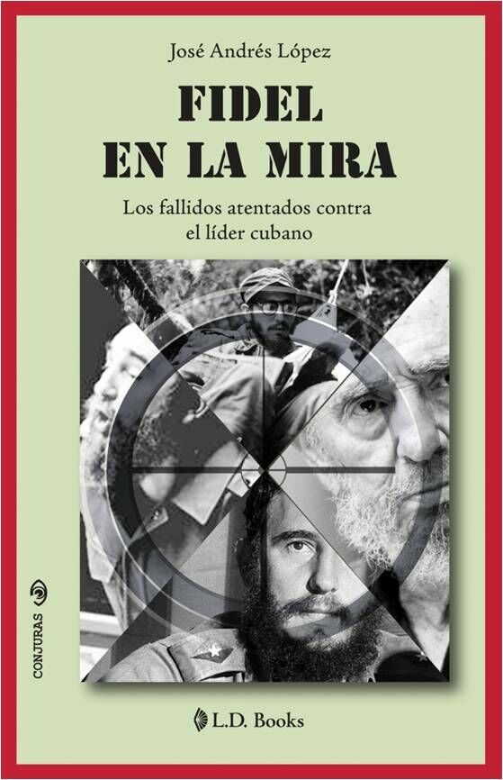 FIDEL EN LA MIRA (NUEVA EDICIÓN)