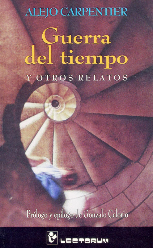 guerra del tiempo  y otros relatos