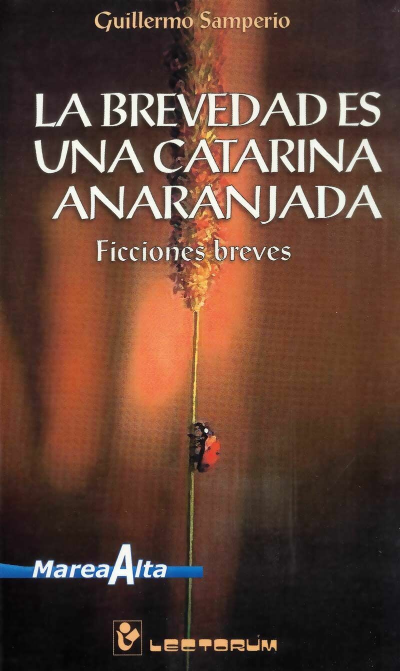 BREVEDAD ES UNA CATARINA ANARANJADA, LA