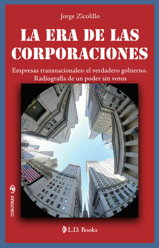 era de las corporaciones, la (nueva ediciÓn)