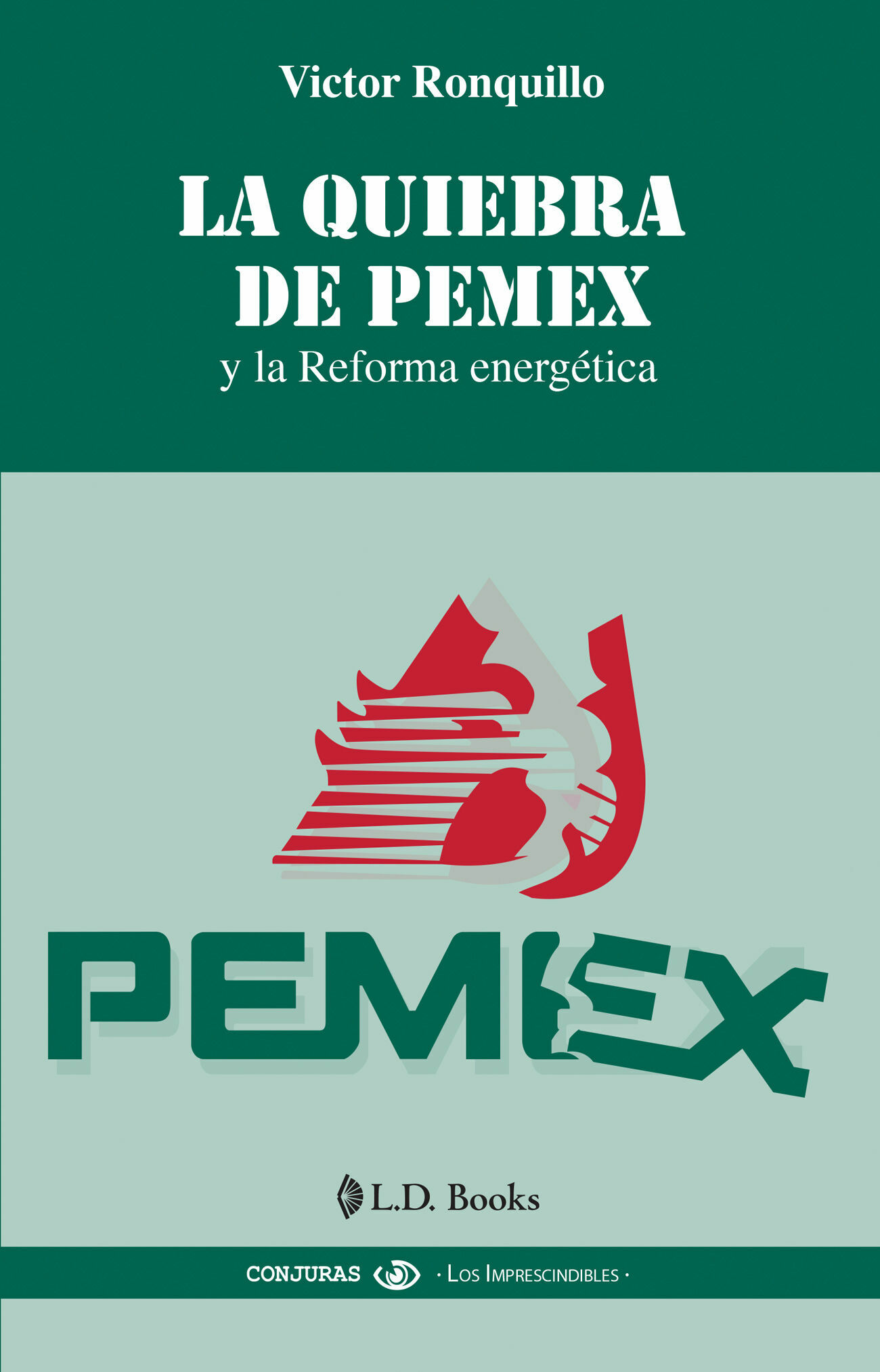 QUIEBRA DE PEMEX, LA