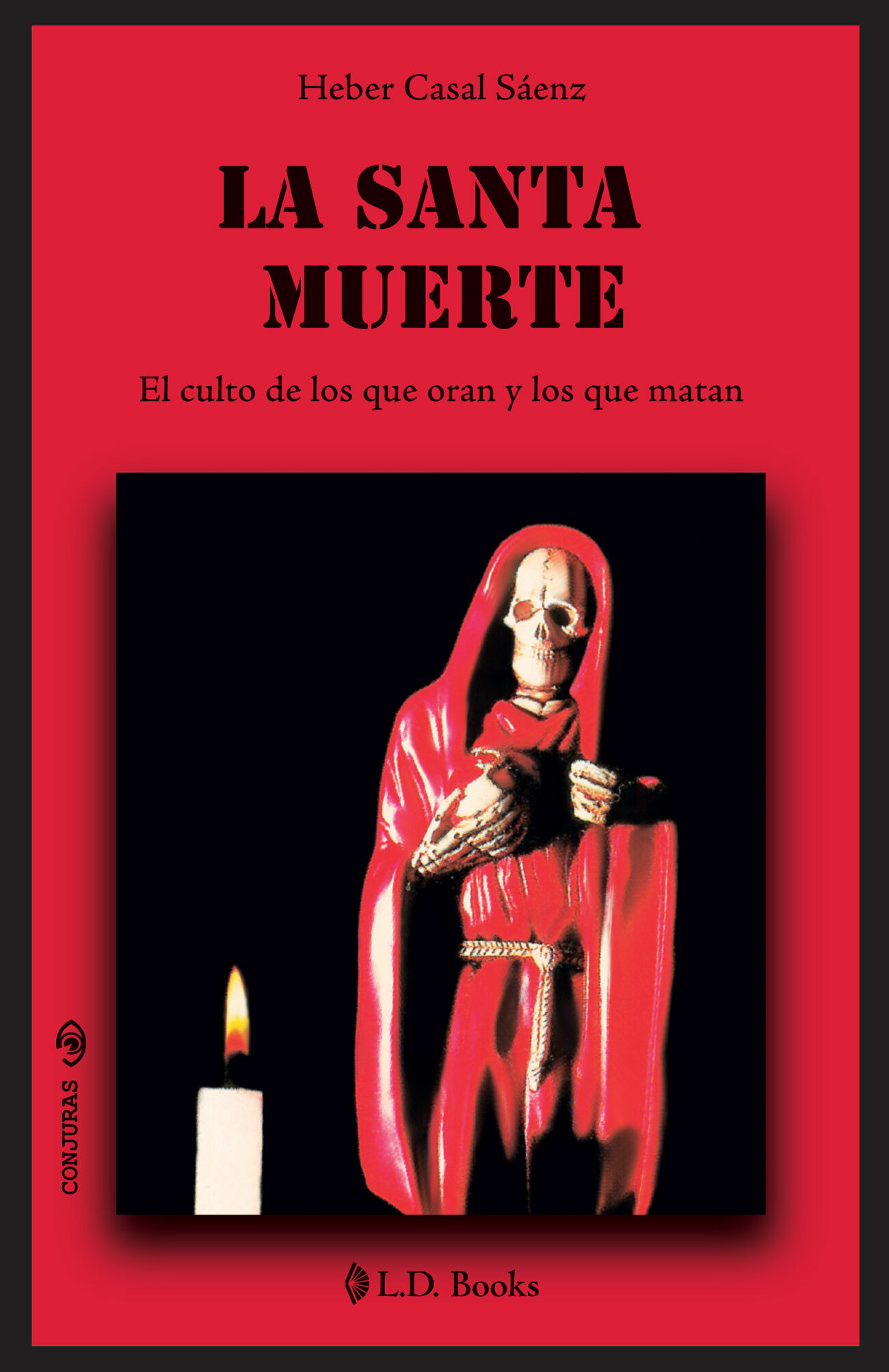 santa muerte, la (nueva ediciÓn)