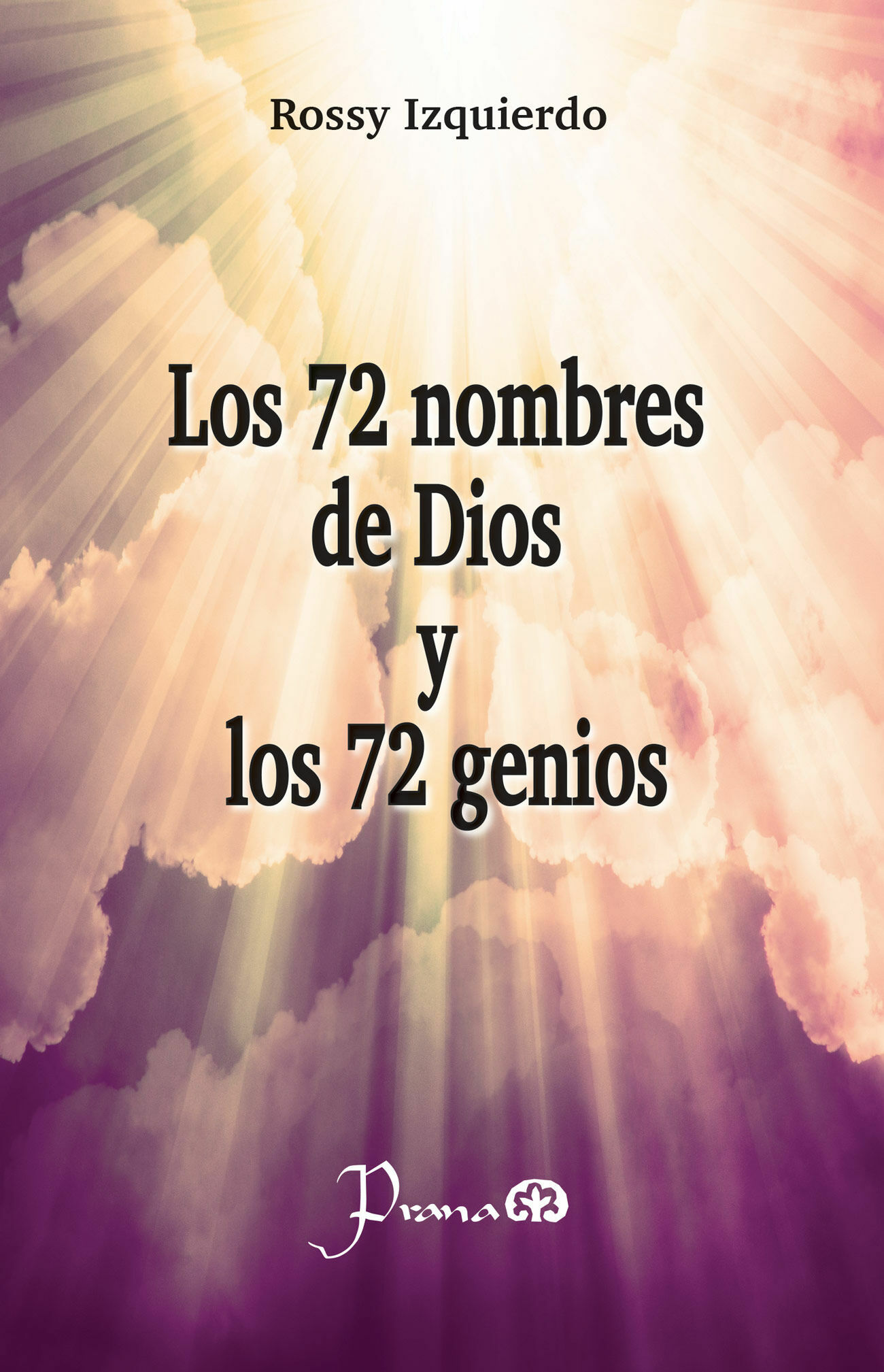 LOS 72 NOMBRES DE DIOS Y LOS 72 GENIOS