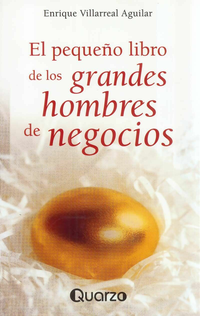 PEQUEÑO LIBRO DE LOS GRANDES HOMBRES DE NEGOCIOS, EL