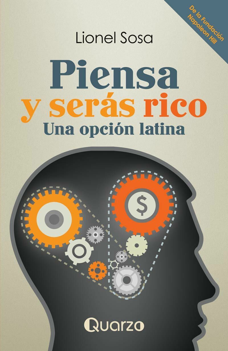 PIENSA Y SERÁS RICO (NUEVA EDICIÓN)