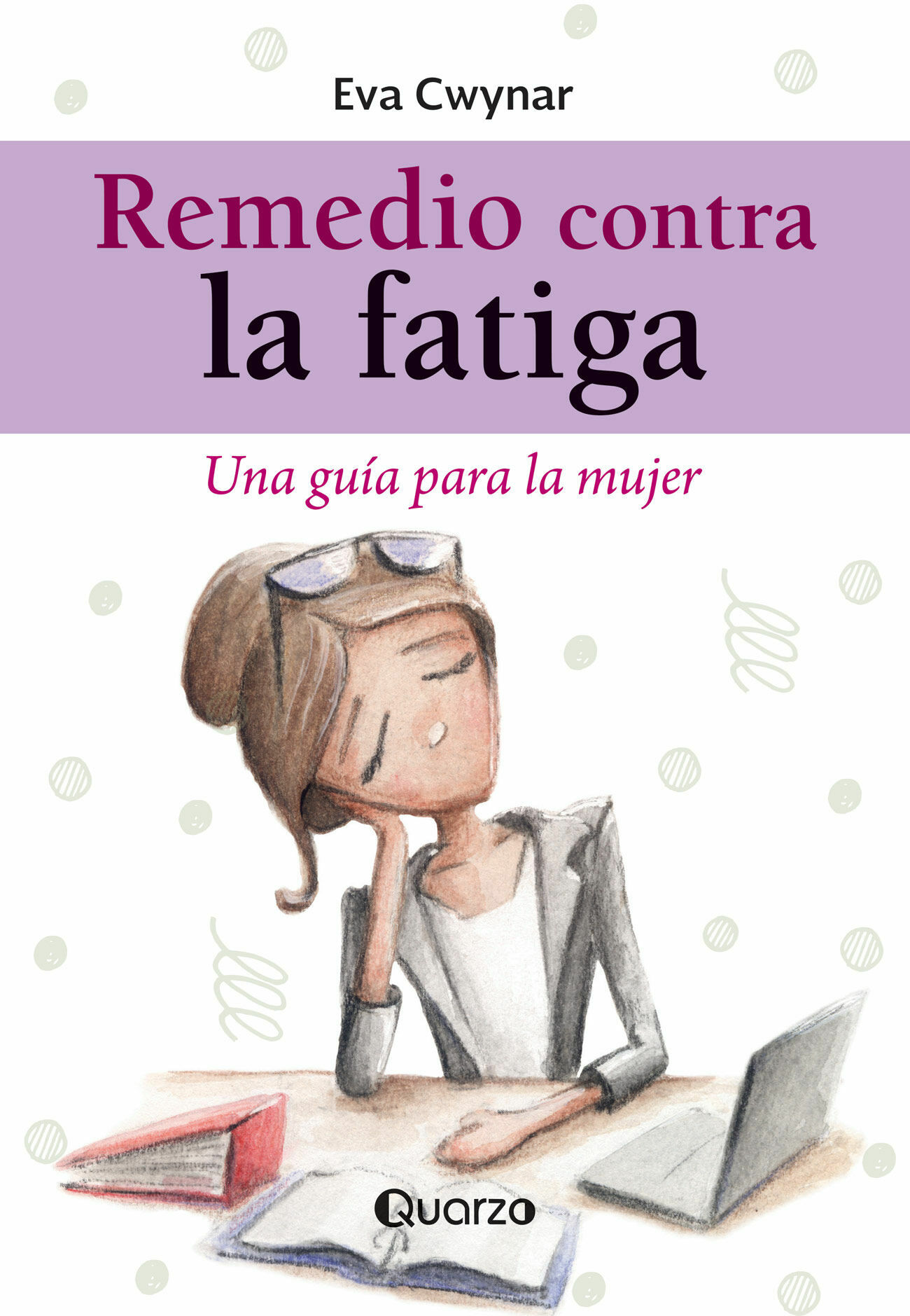 remedio contra la fatiga (nueva ediciÓn)