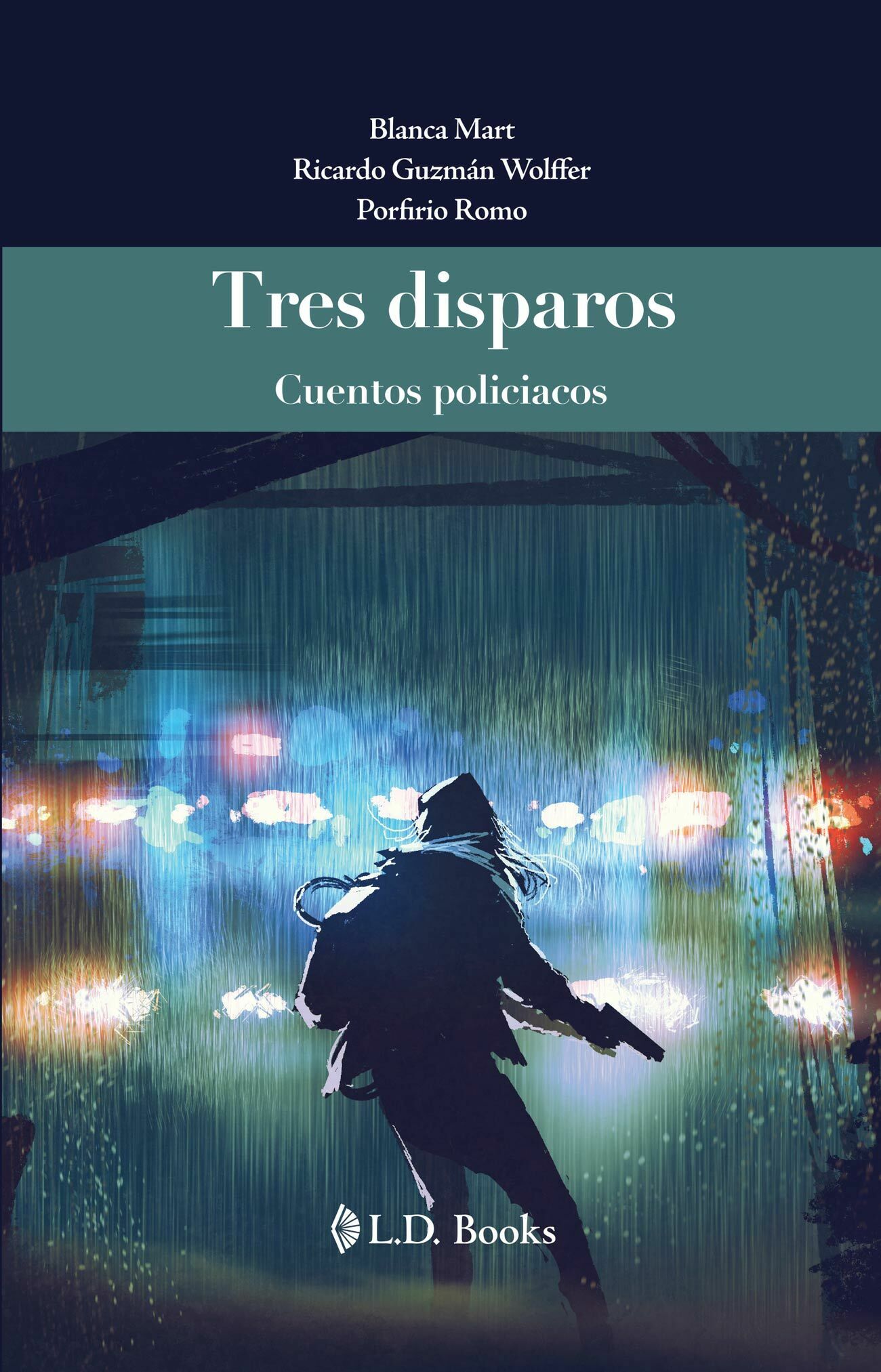 TRES DISPAROS (NUEVA EDICIÓN)