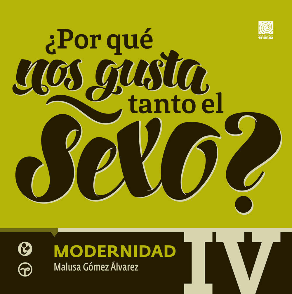 ¿por qué nos gusta tanto el sexo? vol iv